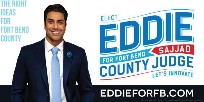 Elect Eddie Sajjad for Fort Bend County Judge campaign ad
